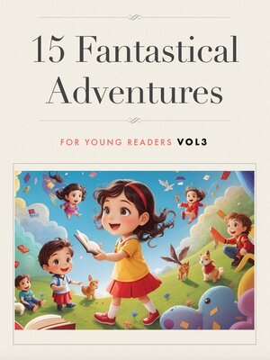 cover image of 15 Fantastical Adventures, Volume 3
